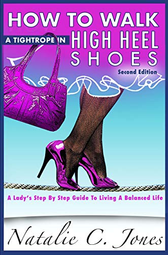 How To Walk A Tightrope In High Heel Shoes | Nat C. Jones How To Walk A Tightrope In High Heel Shoes | Nat C. Jones
