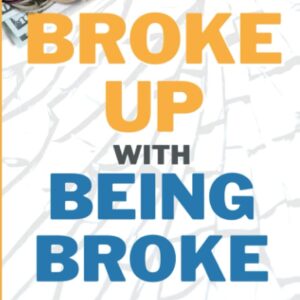 Broke Up With Being Broke | Nat C. Jones