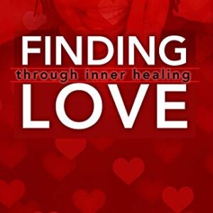 Finding Love Through Inner Healing | Nat C. Jones